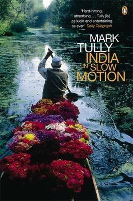 India in Slow Motion - Mark Tully - cover