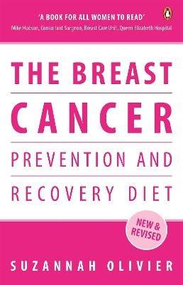 The Breast Cancer Prevention and Recovery Diet - Suzannah Olivier - cover