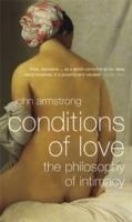 Conditions of Love: The Philosophy of Intimacy