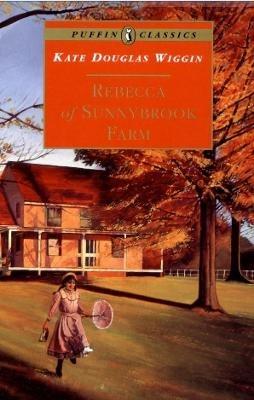 Rebecca of Sunnybrook Farm - Kate Wiggin - cover