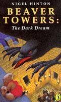 Beaver Towers: The Dark Dream