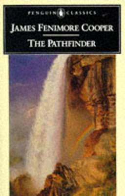 The Pathfinder: Or The Inland Sea - James Fenimore Cooper - cover