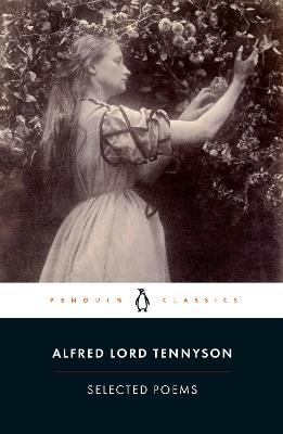 Selected Poems: Tennyson - Alfred Lord Tennyson - cover