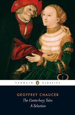 The Canterbury Tales: A Selection - Geoffrey Chaucer - cover