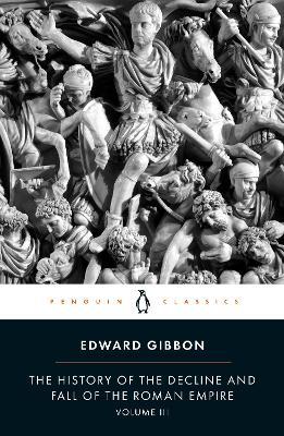 The History of the Decline and Fall of the Roman Empire - Edward Gibbon - cover