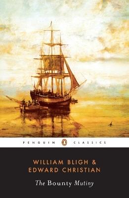 The Bounty Mutiny - William Bligh,Edward Christian - cover
