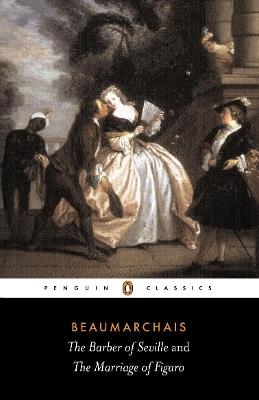 The Barber of Seville and The Marriage of Figaro - Pierre-Augustin Beaumarchais - cover