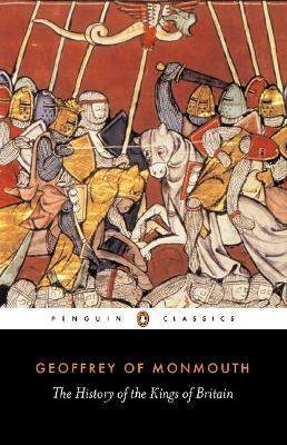The History of the Kings of Britain - Geoffrey of Monmouth - cover