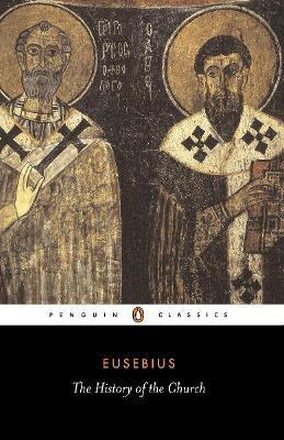 The History of the Church from Christ to Constantine - Eusebius - cover