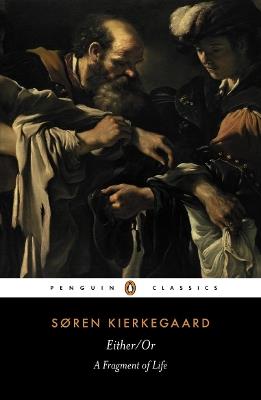 Either/Or: A Fragment of Life - Soren Kierkegaard - cover