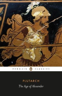 The Age of Alexander - Plutarch - cover