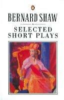 Selected Short Plays - George Bernard Shaw - cover