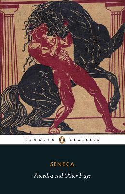 Phaedra and Other Plays - Seneca - cover