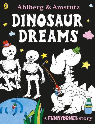 Funnybones: Dinosaur Dreams - Allan Ahlberg - cover