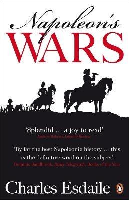 Napoleon's Wars: An International History, 1803-1815 - Charles Esdaile - cover
