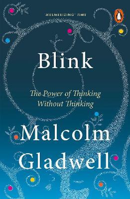 Blink: The Power of Thinking Without Thinking - Malcolm Gladwell - cover