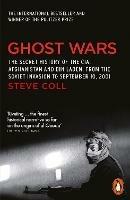 Ghost Wars: The Secret History of the CIA, Afghanistan and Bin Laden - Steve Coll - cover