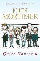 Quite Honestly - John Mortimer - cover