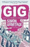 Gig: Rock 'n' Roll Dreams in a Northern Town - Simon Armitage - cover