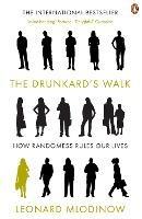 The Drunkard's Walk: How Randomness Rules Our Lives - Leonard Mlodinow - cover