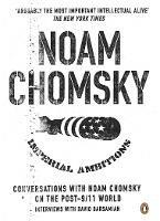 Imperial Ambitions: Conversations with Noam Chomsky on the Post 9/11 World - Noam Chomsky - cover