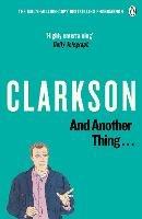 And Another Thing: The World According to Clarkson Volume 2