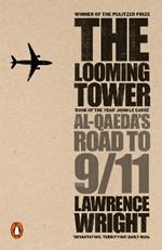 The Looming Tower: Al Qaeda's Road to 9/11