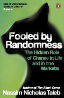 Fooled by Randomness: The Hidden Role of Chance in Life and in the Markets - Nassim Nicholas Taleb - cover