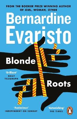 Blonde Roots: From the Booker prize-winning author of Girl, Woman, Other - Bernardine Evaristo - cover