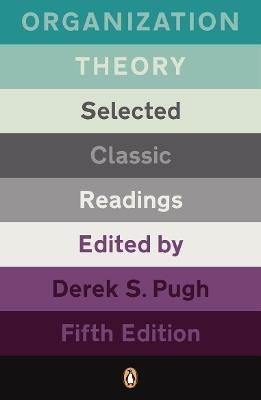 Organization Theory: Selected Classic Readings - cover