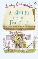 A Storm in a Teacup - Lucy Cavendish - cover