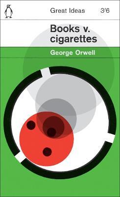 Books v. Cigarettes - George Orwell - cover