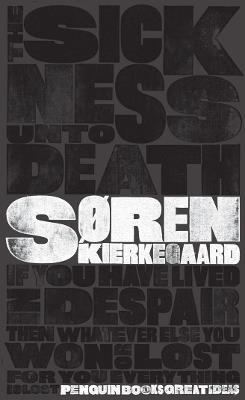 The Sickness Unto Death - Søren Kierkegaard - cover