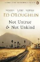 Not Untrue and Not Unkind - Ed O'Loughlin - cover