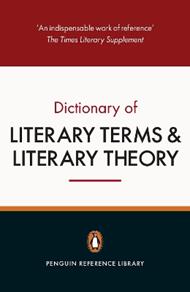 The Penguin Dictionary of Literary Terms and Literary Theory