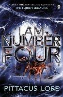 I Am Number Four: (Lorien Legacies Book 1) - Pittacus Lore - cover