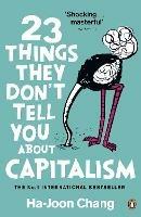 23 Things They Don't Tell You About Capitalism