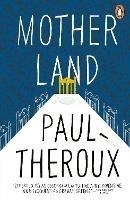Mother Land - Paul Theroux - cover