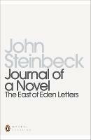 Journal of a Novel: The East of Eden Letters - John Steinbeck - cover