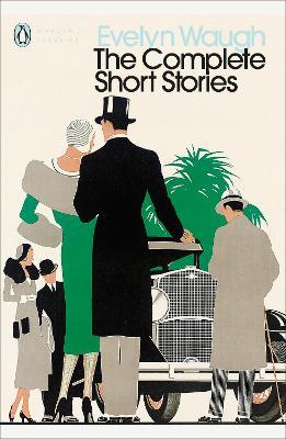 The Complete Short Stories - Evelyn Waugh - cover