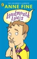 Loudmouth Louis - Anne Fine - cover