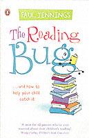The Reading Bug: ...And How You Can Help Your Child to Catch it