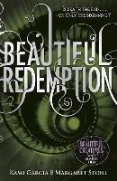 Beautiful Redemption (Book 4) - Kami Garcia,Margaret Stohl - cover