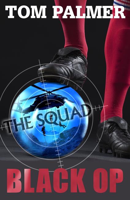 The Squad: Black Op - Tom Palmer - ebook