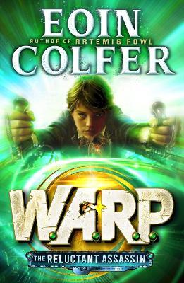 The Reluctant Assassin (WARP Book 1) - Eoin Colfer - cover