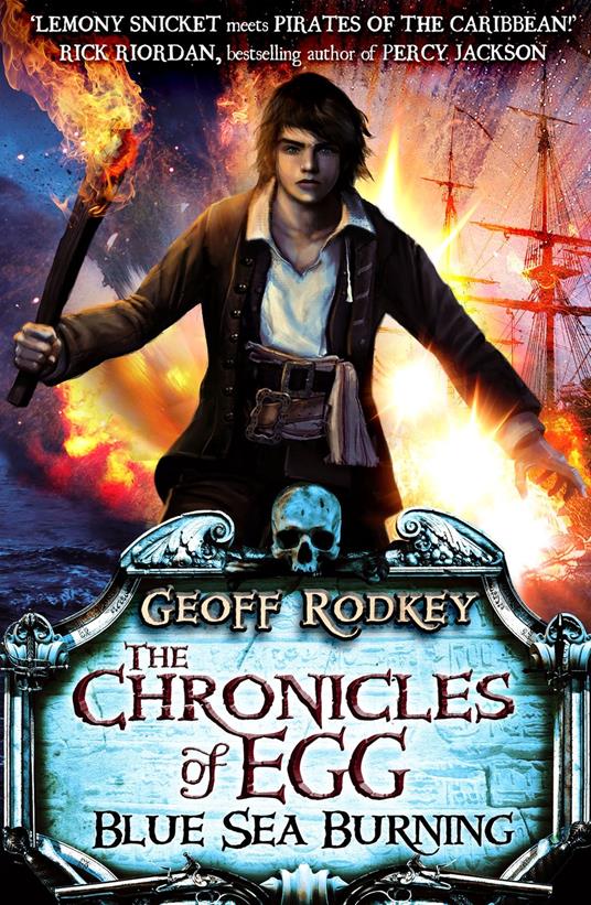 Chronicles of Egg: Blue Sea Burning - Geoff Rodkey - ebook