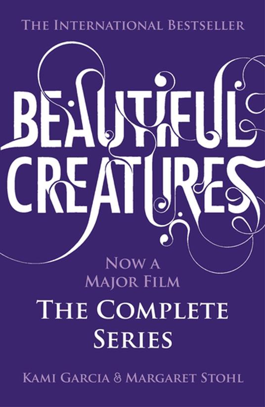 Beautiful Creatures: The Complete Series (Books 1, 2, 3, 4) - Kami Garcia,Margaret Stohl - ebook