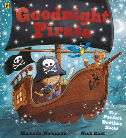 Goodnight Pirate - Michelle Robinson,Nick East - ebook