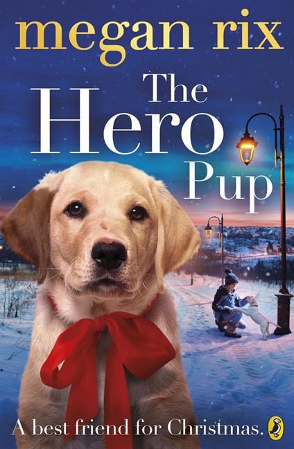 The Hero Pup - Megan Rix - ebook