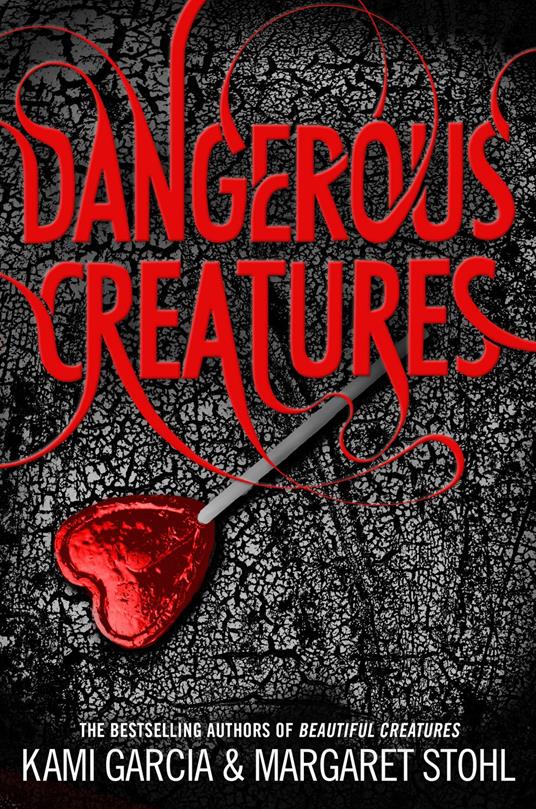 Dangerous Creatures - Kami Garcia,Margaret Stohl - ebook